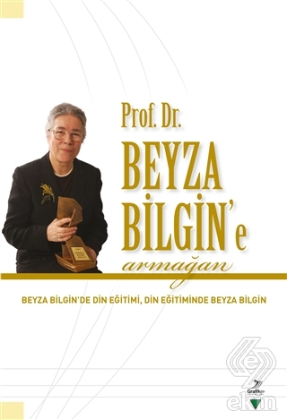 Prof. Dr. Beyza Bilgin\'e Armağan