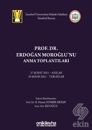Prof. Dr. Erdoğan Moroğlu'nu Anma Toplantıları