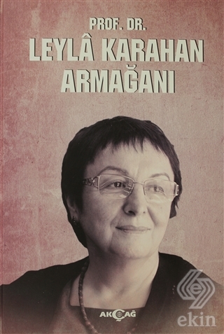 Prof. Dr. Leyla Karahan Armağanı