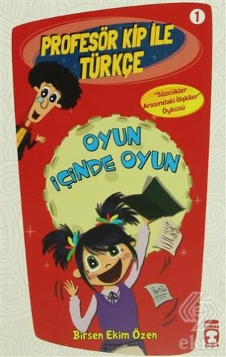 Profesör Kip ile Türkçe 1 - Oyun İçinde Oyun