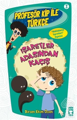 Profesör Kip ile Türkçe 3 - İşaretler Arasından Ka