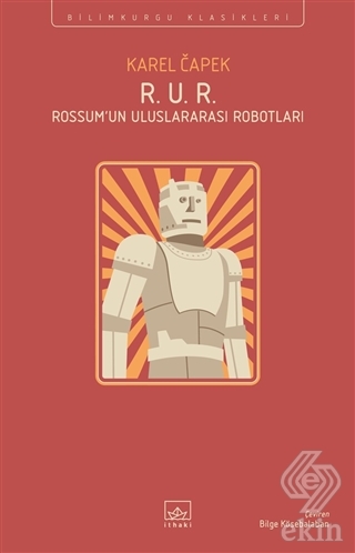 R. U. R. - Rossum'un Uluslararası Robotları