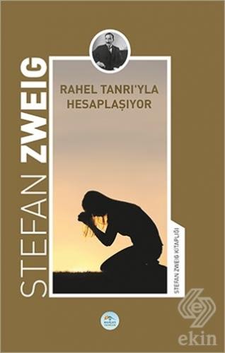Rahel Tanrıyla Hesaplaşıyor