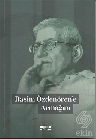 Rasim Özdenören\'e Armağan