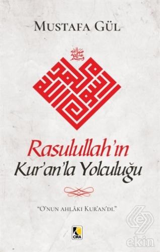Rasulullah'ın Kur'an'la Yolculuğu