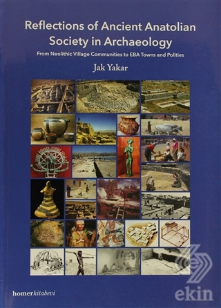 Reflections of Ancient Anatolian Society in Archae
