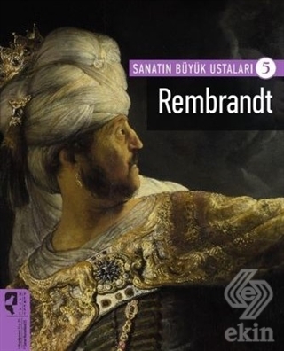 Rembrandt - Sanatın Büyük Ustaları 5