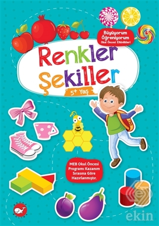 Renkler Şekiller 5+ Yaş - Büyüyorum Öğreniyorum Ok