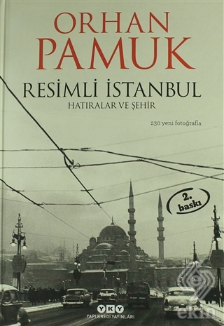 Resimli İstanbul - Hatıralar ve Şehir