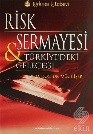 Risk Sermayesi ve Türkiye\'deki Geleceği