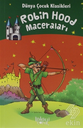 Robin Hood Maceraları - Dünya Çocuk Klasikleri