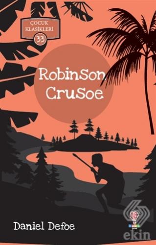 Robinson Crusoe - Çocuk Klasikleri 33