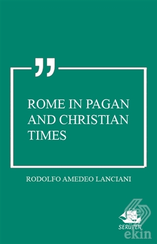 Rome in Pagan and Christian Times