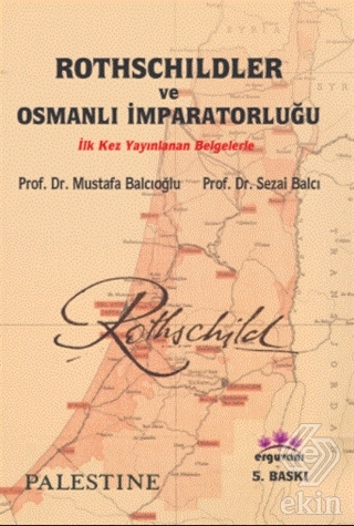 Rothschildler ve Osmanlı İmparatorluğu