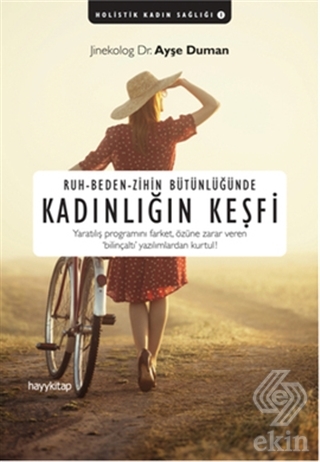 Ruh-Beden-Zihin Bütünlüğünde Kadınlığın Keşfi