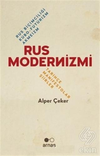 Rus Modernizmi - Rus Biçimciliği Kübo-Fütürizm Akm
