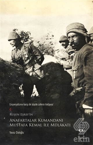 Ruşen Eşref\'in Anafartalar Kumandanı Mustafa Kemal