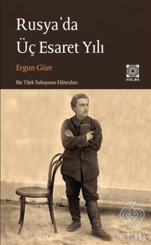 Rusya\'da Üç Esaret Yılı