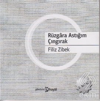 Rüzgara Astığım Çıngırak