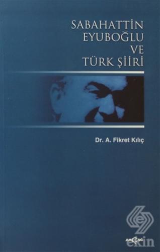 Sabahattin Eyuboğlu ve Türk Şiiri