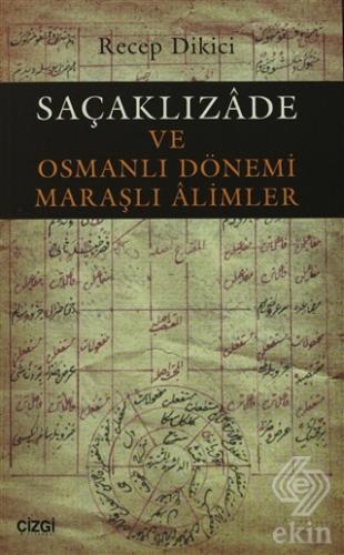Saçaklızade ve Osmanlı Dönemi Maraşlı Alimler
