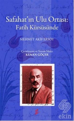 Safahat\'ın Ulu Ortası: Fatih Kürsüsünde