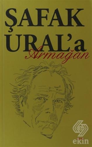 Şafak Ural\'a Armağan