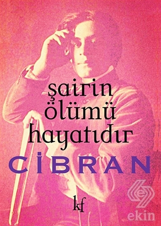 Şairin Ölümü Hayatıdır