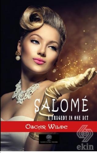 Salome: A Tragedy in One Act