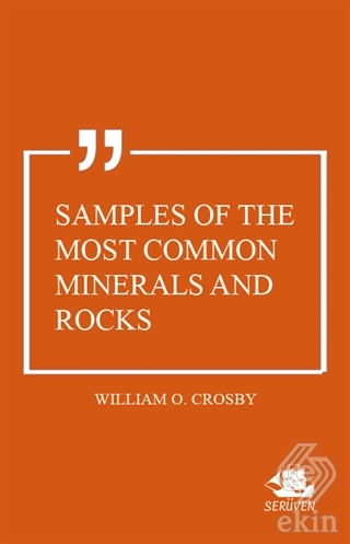 Samples of the Most Common Minerals and Rocks