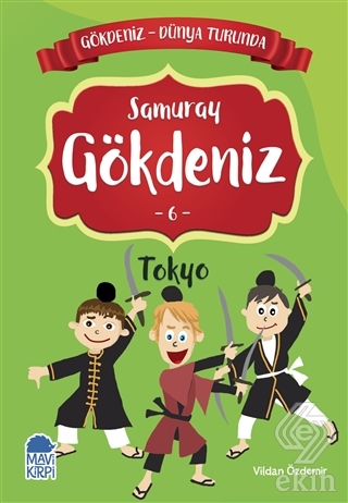 Samuray Gökdeniz Tokyo - Gökdeniz Dünya Turunda 6