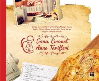 Sana Emanet Anne Tarifleri