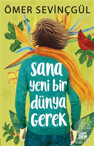 Sana Yeni Bir Dünya Gerek!