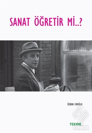 Sanat Öğretir mi?