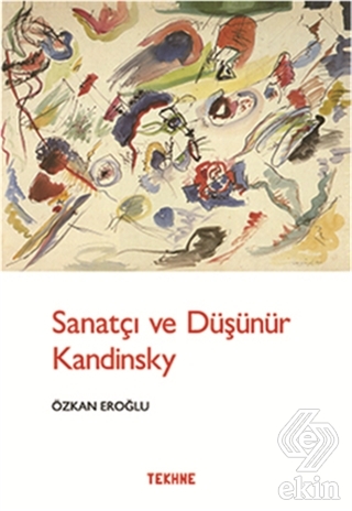Sanatçı ve Düşünür Kandinsky