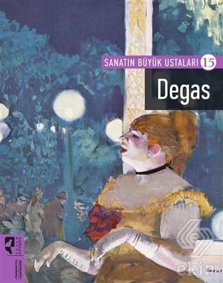 Sanatın Büyük Ustaları - 15 Degas