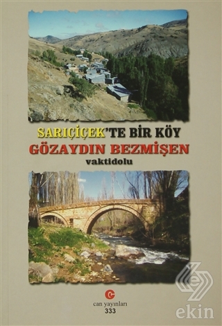 Sarıçiçek\'te Bir Köy Gözaydın Bezmişen