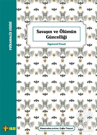 Savaşın ve Ölümün Güncelliği