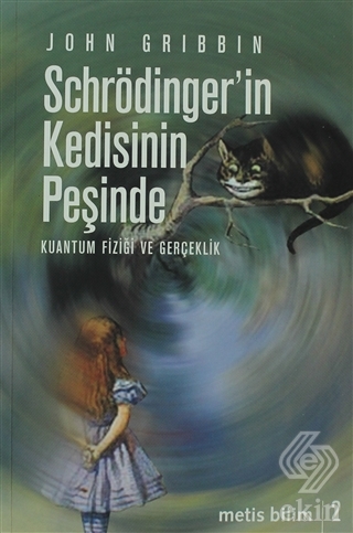 Schrödinger\'in Kedisinin Peşinde
