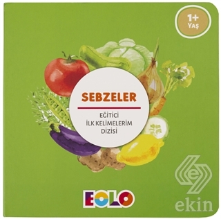 Sebzeler - Eğitici İlk Kelimelerim Dizisi