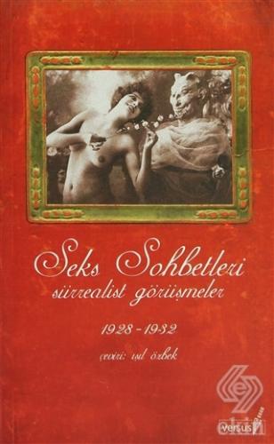 Seks Sohbetleri Sürrealist Görüşmeler 1928-1932