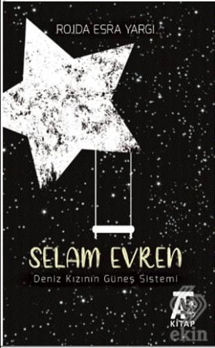 Selam Evren – Deniz Kızının Güneş Sistemi