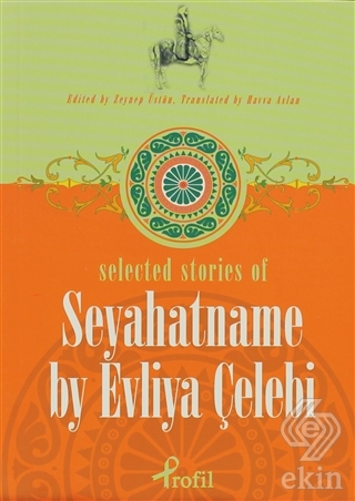 Selected Stories of Seyahatname by Evliya Çelebi S