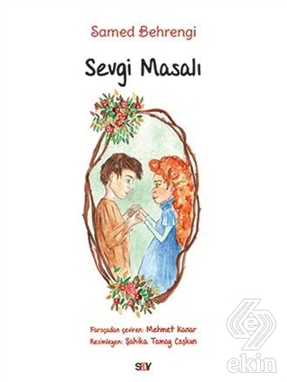 Sevgi Masalı (Büyük Boy Renkli Resimli)