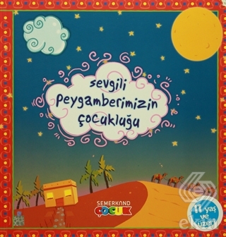 Sevgili Peygamberimizin Çocukluğu