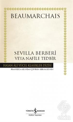 Sevilla Berberi Veya Nafile Tedbir (Ciltli)