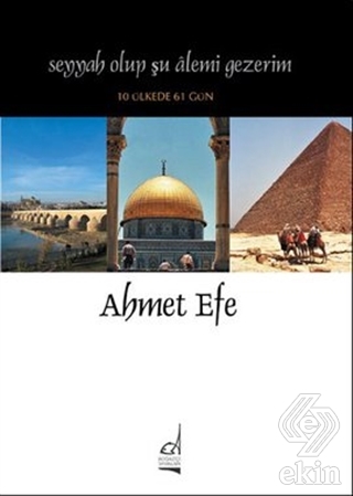 Seyyah Olup Şu Alemi Gezerim