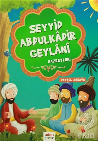Seyyid Abdulkadir Geylani Hazretleri