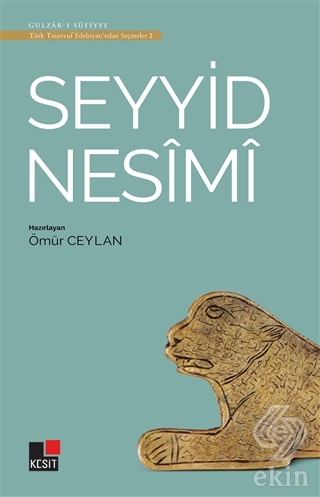 Seyyid Nesimi - Türk Tasavvuf Edebiyatı\'ndan Seçme