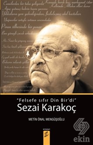 Sezai Karakoç: Felsefe Sıfır Din Bir\'di
